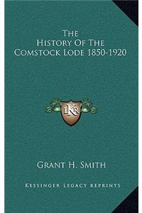 History Of The Comstock Lode 1850-1920