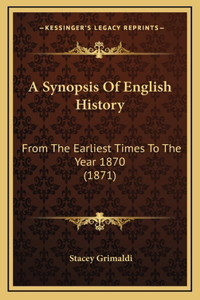 A Synopsis Of English History