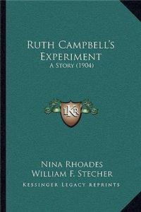 Ruth Campbell's Experiment
