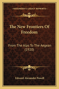 New Frontiers of Freedom