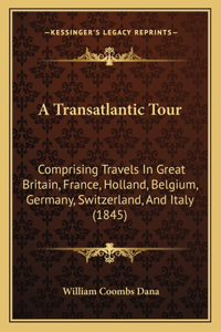 Transatlantic Tour