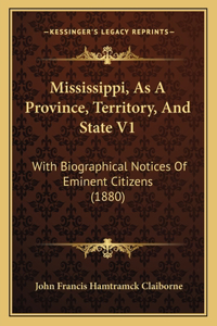 Mississippi, As A Province, Territory, And State V1