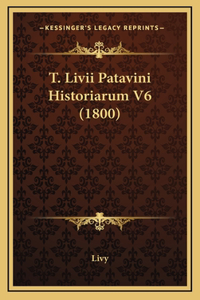 T. Livii Patavini Historiarum V6 (1800)