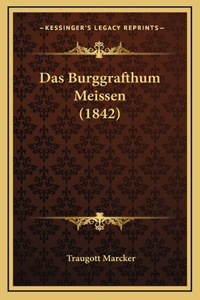 Das Burggrafthum Meissen (1842)