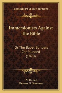Immersionists Against The Bible