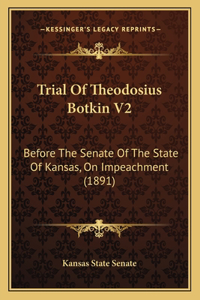 Trial Of Theodosius Botkin V2