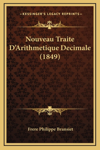 Nouveau Traite D'Arithmetique Decimale (1849)