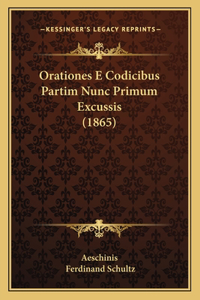 Orationes E Codicibus Partim Nunc Primum Excussis (1865)