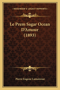 Prem Sagar Ocean D'Amour (1893)