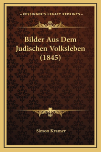 Bilder Aus Dem Judischen Volksleben (1845)