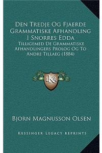Den Tredje Og Fjaerde Grammatiske Afhandling I Snorres Edda