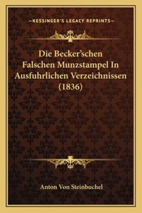 Becker'schen Falschen Munzstampel In Ausfuhrlichen Verzeichnissen (1836)