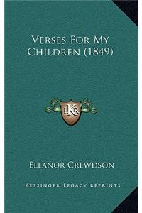 Verses For My Children (1849)