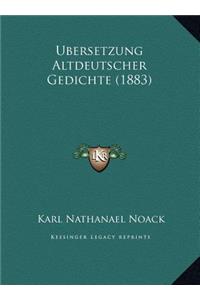 Ubersetzung Altdeutscher Gedichte (1883)