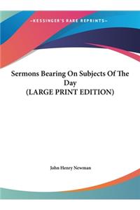 Sermons Bearing on Subjects of the Day