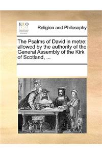 The Psalms of David in Metre