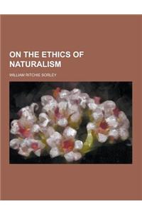 On the Ethics of Naturalism