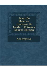 Doon de Maience, Chanson de Geste