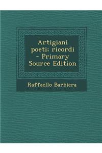 Artigiani Poeti; Ricordi