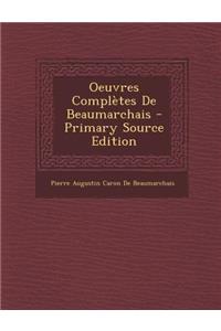 Oeuvres Completes de Beaumarchais
