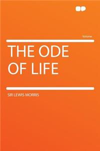 The Ode of Life