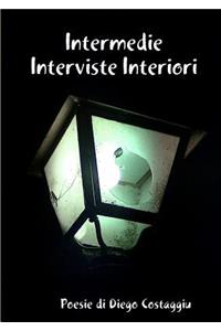 Intermedie Interviste Interiori