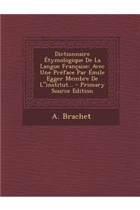 Dictionnaire Etymologique de La Langue Francaise