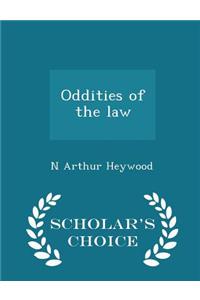 Oddities of the Law - Scholar's Choice Edition