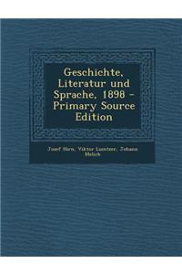 Geschichte, Literatur Und Sprache, 1898 - Primary Source Edition