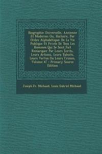 Biographie Universelle, Ancienne Et Moderne; Ou, Histoire, Par Ordre Alphabetique