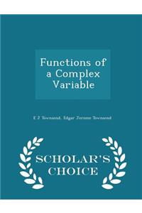 Functions of a Complex Variable - Scholar's Choice Edition