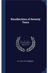 Recollections of Seventy Years