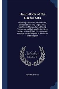 Hand-Book of the Useful Arts
