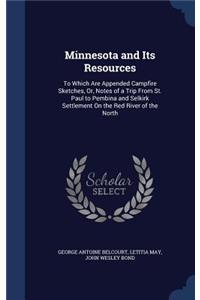 Minnesota and Its Resources