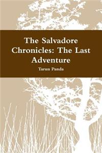 Salvadore Chronicles: the Last Adventure