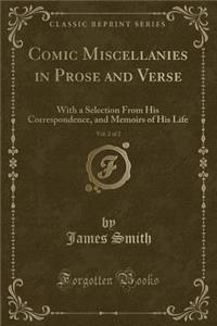 Comic Miscellanies in Prose and Verse, Vol. 2 of 2