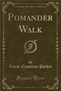 Pomander Walk (Classic Reprint)