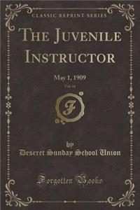 The Juvenile Instructor, Vol. 44
