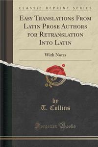 Easy Translations from Latin Prose Authors for Retranslation Into Latin