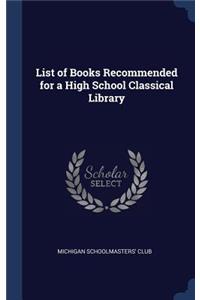 List of Books Recommended for a High School Classical Library