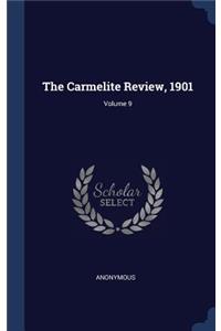 The Carmelite Review, 1901; Volume 9