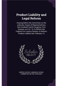 Product Liability and Legal Reform