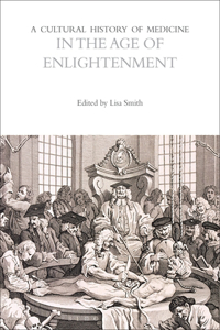 Cultural History of Medicine in the Age of Enlightenment
