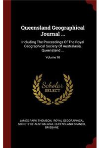 Queensland Geographical Journal ...