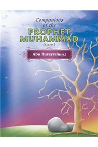 Companions of the Prophet Muhammad(s.a.w.)  Abu Hurayrah(r.a.)