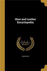 Shoe and Leather Encyclopedia;