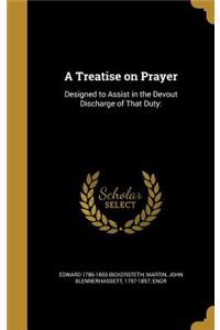 A Treatise on Prayer