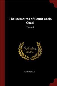 The Memoires of Count Carlo Gozzi; Volume 1