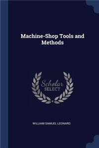 Machine-Shop Tools and Methods