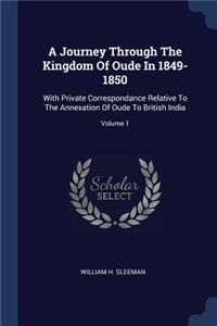 A Journey Through The Kingdom Of Oude In 1849-1850